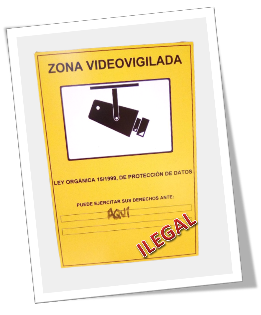un cartel con un aviso de videovigilancia ilegal